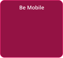 Be Mobile